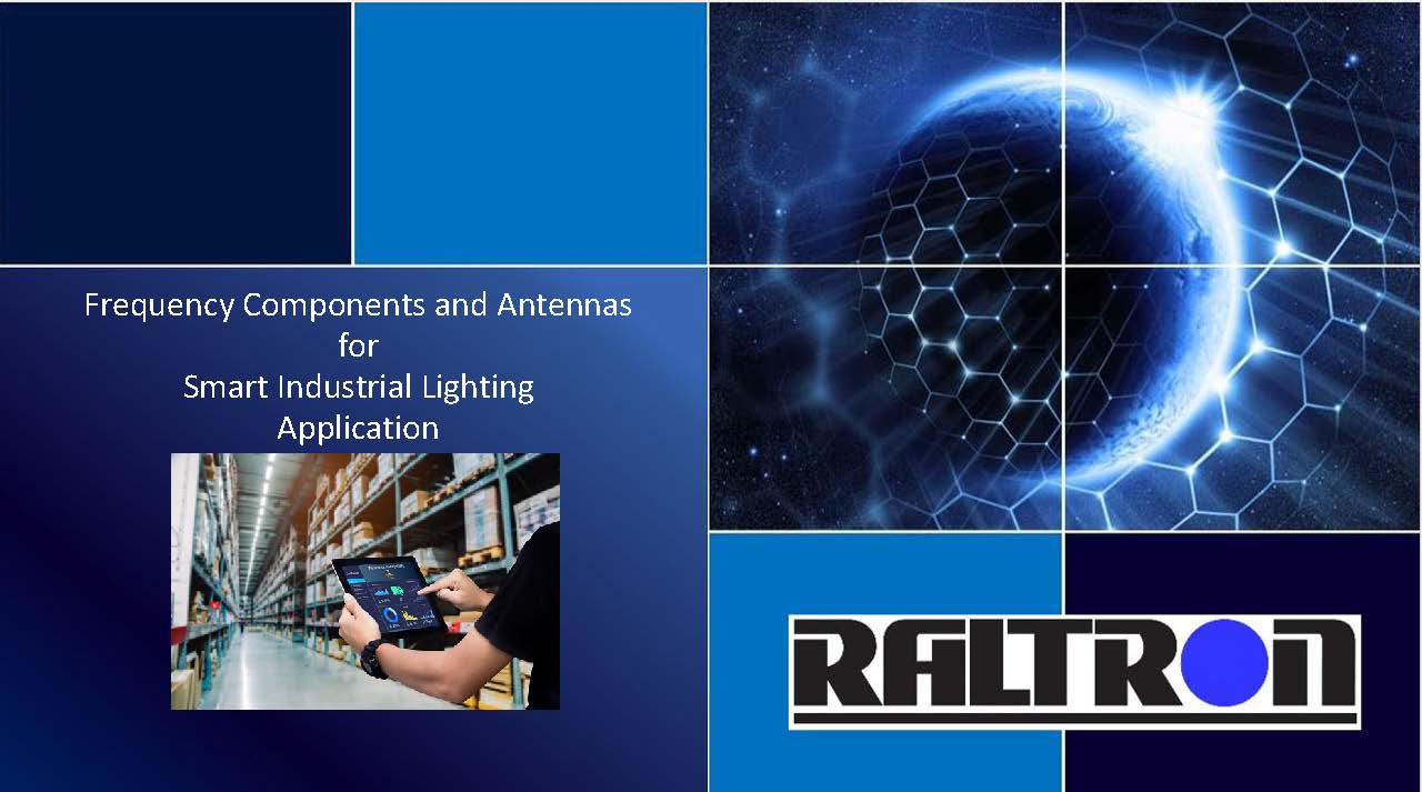 Frequency Components and Antennas for Smart Industrial Lighting Applications